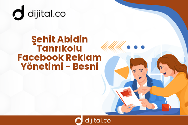 Şehit Abidin Tanrıkolu Facebook Reklam Yönetimi - Besni