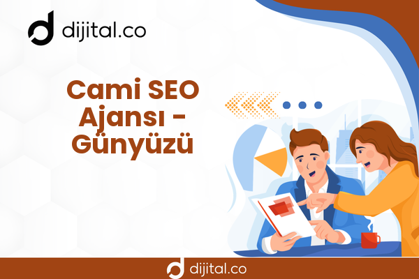Cami SEO Ajansı - Günyüzü