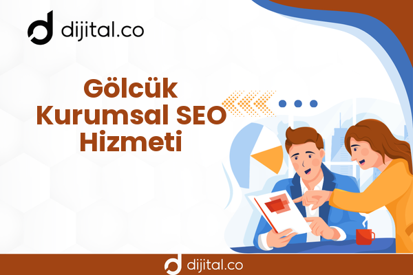 Gölcük Kurumsal SEO Hizmeti