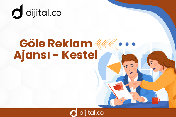 Göle Reklam Ajansı - Kestel