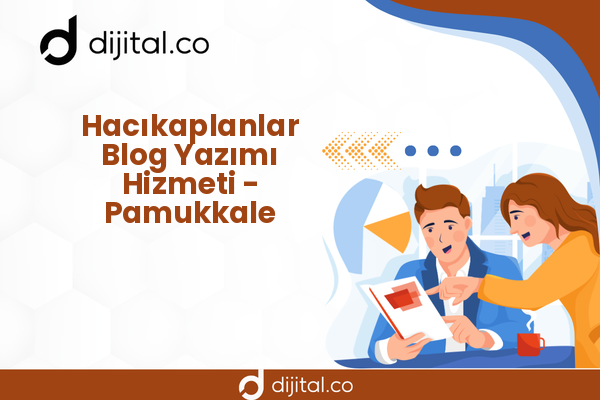 Hacıkaplanlar Blog Yazımı Hizmeti - Pamukkale