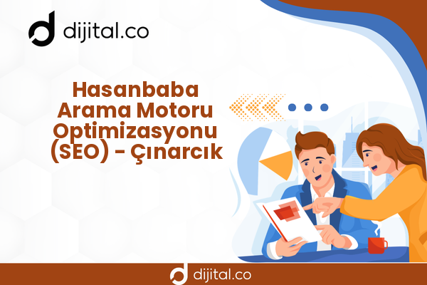 Hasanbaba Arama Motoru Optimizasyonu (SEO) - Çınarcık