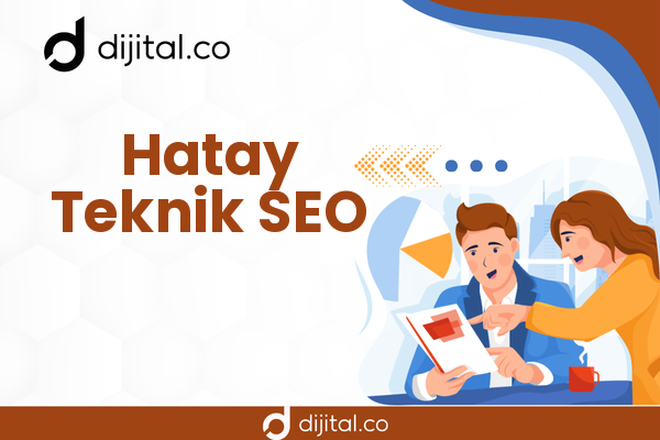 Hatay Teknik SEO