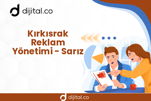 Kırkısrak Reklam Yönetimi - Sarız