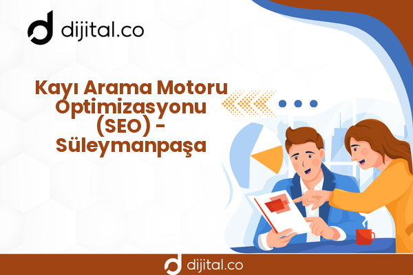 Kayı Arama Motoru Optimizasyonu (SEO) - Süleymanpaşa