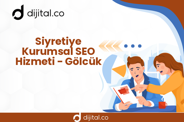 Siyretiye Kurumsal SEO Hizmeti - Gölcük