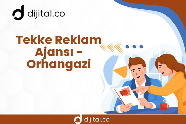 Tekke Reklam Ajansı - Orhangazi