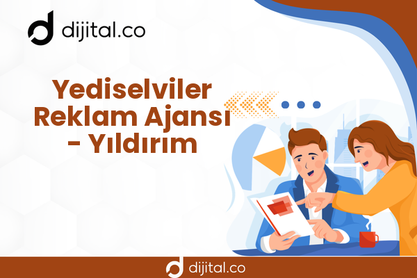Yediselviler Reklam Ajansı - Yıldırım