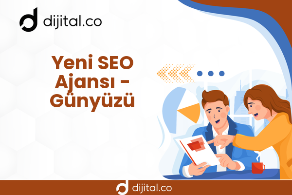 Yeni SEO Ajansı - Günyüzü